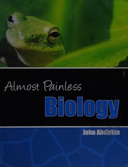 Front cover of Almost painless biology by John Abdirkin
