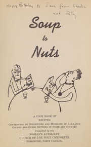 Front cover of Soup to nuts by N.C.). Woman's Auxiliary Episcopal Church of the Holy Comforter (Burlington