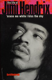 Front cover of The life of Jimi Hendrix by Henderson, David