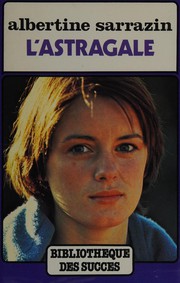 Cover of L'astragale by Albertine Sarrazin