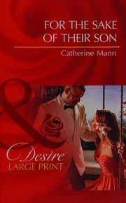 Front cover of For the Sake of Their Son by Catherine Mann