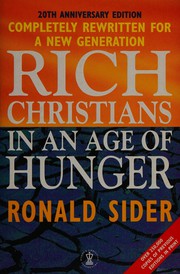 Front cover of Rich Christians in an age of hunger by Ronald J. Sider