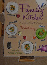Front cover of Family Kitchen by Rob Kirby