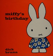 Front cover of Miffy's birthday by Dick Bruna