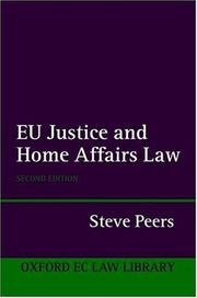 Front cover of EU Justice and Home Affairs Law (Oxford European Community Law Library) by Steve Peers
