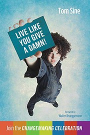 Front cover of Live Like You Give a Damn! by Tom Sine