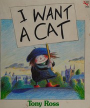 Front cover of I want a cat by Tony Ross