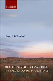 Cover of Better Never to Have Been by David Benatar