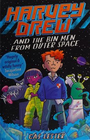 Front cover of Harvey Drew and the Bin Men from Outer Space by Cas Lester