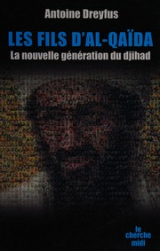 Front cover of Les fils d'Al-Qaïda by Antoine Dreyfus