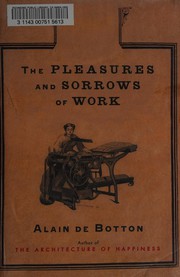 Cover of The Pleasures and Sorrows of Work by Alain De Botton