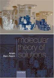 Front cover of Molecular Theory of Solutions by Arieh Ben-Naim