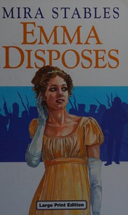 Cover of Emma Disposes by Mira Stables