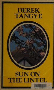 Cover of Sun on the lintel by Derek Tangye