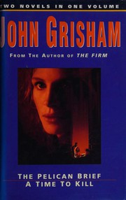 Front cover of Novels (Pelican Brief / Time to Kill) by John Grisham