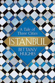 Front cover of Istanbul by Bettany Hughes