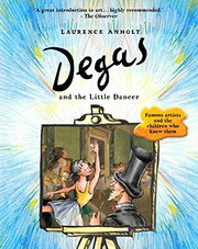 Front cover of DEGAS AND THE LITTLE DANCER /ANGLAIS by ANHOLT LAURENCE