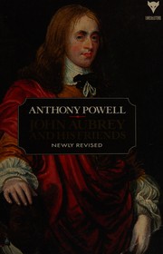 Front cover of John Aubrey and his friends by Anthony Powell