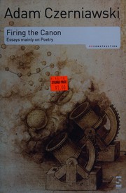 Front cover of Firing the canon by Adam Czerniawski