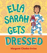 Front cover of Ella Sarah gets dressed by Margaret Chodos-Irvine