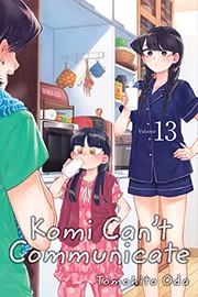 Front cover of Komi Can't Communicate, Vol. 13 by Tomohito Oda