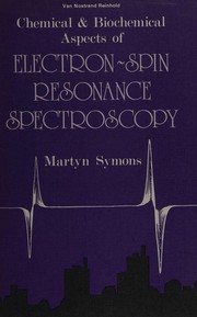 Front cover of Chemical and biochemical aspects of electron-spin resonance spectroscopy by M. C. R. Symons