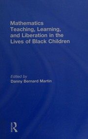 Front cover of Mathematics Teaching, Learning and Liberation in African-American Contexts by Danny Martin