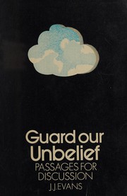 Front cover of Guard our unbelief by J. J. Evans
