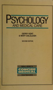 Front cover of Psychology and medical care by G. G. Kent