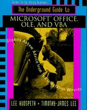 Front cover of The underground guide to Microsoft office, Ole, and VBA by Lee Hudspeth