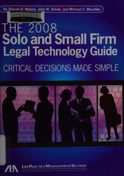 Front cover of The 2008 solo and small firm legal technology guide by Sharon D. Nelson