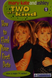 Cover of How to flunk your first date by Megan Stine