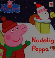 Front cover of Nadolig Peppa by Neville Astley