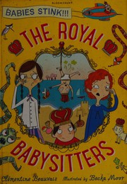 Front cover of The royal babysitters by Clémentine Beauvais