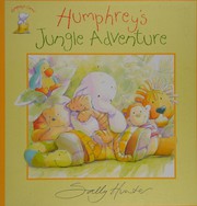 Cover of Humphrey's jungle adventure by Sally Hunter