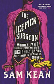 Cover of The Icepick Surgeon by Sam Kean