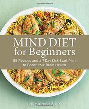 Cover of MIND Diet for Beginners by Kelli McGrane MS  RD