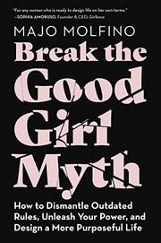 Front cover of Break the Good Girl Myth by Majo Molfino