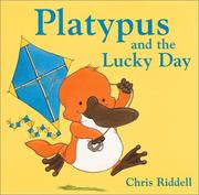 Front cover of Platypus and the lucky day by Chris Riddell