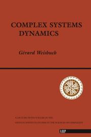 Front cover of Complex Systems Dynamics, Vol. II (On Demand Printing of 52887) (Santa Fe Institute Studies in the Sciences of Complexity) by Gerard Weisbuch