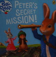Front cover of Peter's Secret Mission! by Beatrix Potter