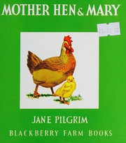 Front cover of Mother Hen and Mary (Little Books) by Jane Pilgrim