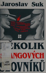 Front cover of Několik slangových slovníků by Jaroslav Suk