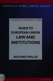Front cover of A guide to European Union law and institutions by Richard Wallis