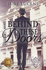 Cover of Behind These Doors by Jude Lucens