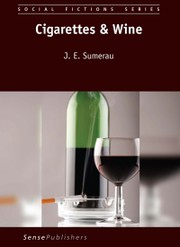 Cover of Cigarettes and Wine by J. E. Sumerau