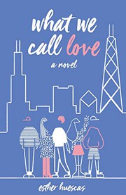 Cover of What We Call Love by Esther Huescas