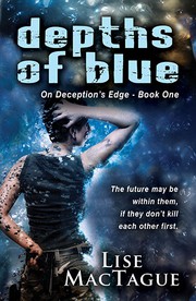 Front cover of Depths of Blue by Lise MacTague