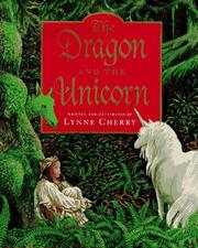 Cover of The Dragon and the Unicorn by Lynne Cherry