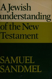 Cover of A Jewish understanding of the New Testament by Samuel Sandmel